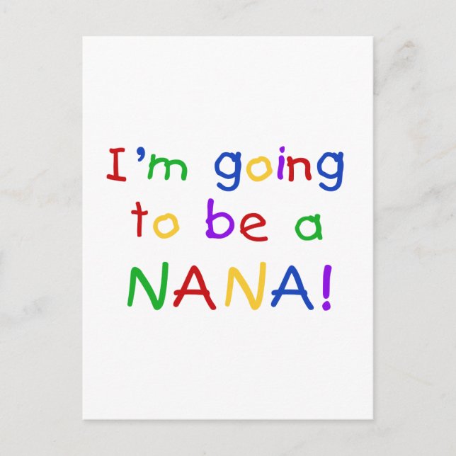 Going to be a Nana - Primary Colours Tshirts Postcard (Front)