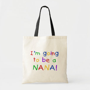Going to be a Nana - Primary Colours Tshirts Tote Bag