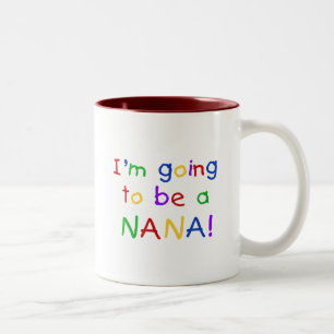 Going to be a Nana - Primary Colours Tshirts Two-Tone Coffee Mug