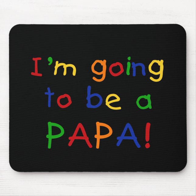 Going to be a Papa - Primary Colours Mouse Mat (Front)