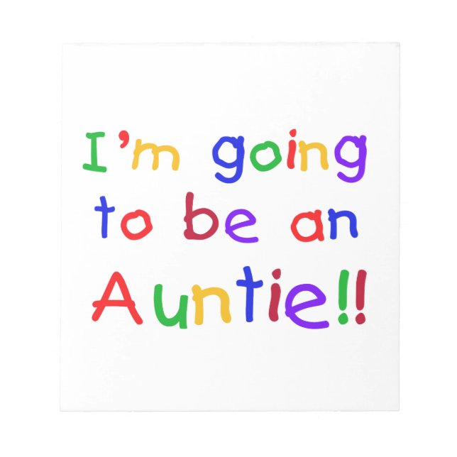 Going To Be An Auntie Primary Colours Gifts Notepad (Front)