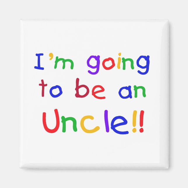 Going to be an Uncle Primary Colours Text Magnet (Front)