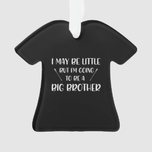 Going To Be Big Brother Announcement Gift Brother Ornament