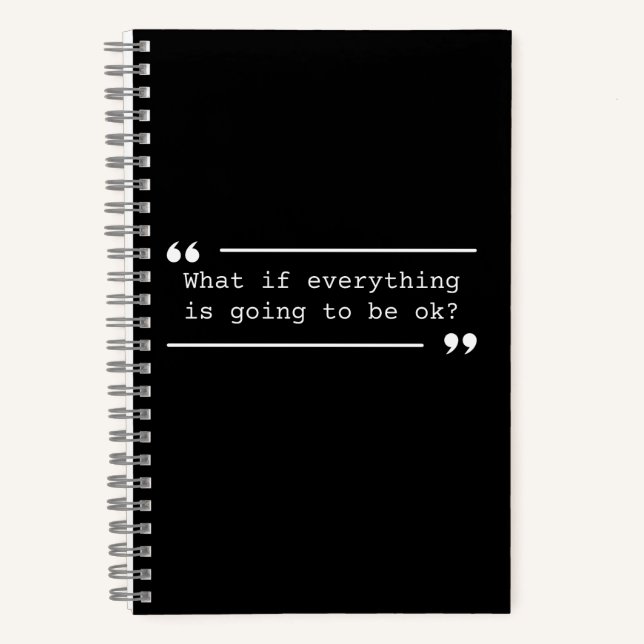 Going to Be OK Positive Quote Notebook (Front)