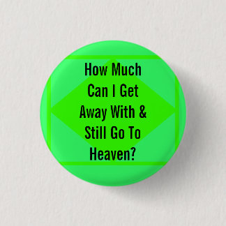 Going to Heaven 3 Cm Round Badge
