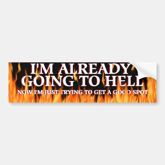 Going to Hell Bumper Sticker (Front)