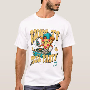 Going to pizza party T-Shirt