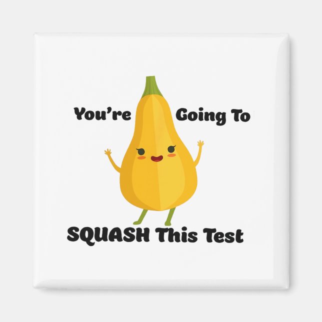 Going To Squash This Test Veggie Teacher Testing T Magnet (Front)