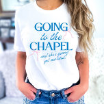 Going to the Chapel Bridal Party T-Shirt<br><div class="desc">The Going to the Chapel Bachelorette Collection blends playful charm with classic bridal style. Featuring a soft pink background paired with bold blue typography, this suite captures the excitement of a bride-to-be heading down the aisle. Delicate bow illustrations and a mix of elegant serif and flowing script fonts add a...</div>