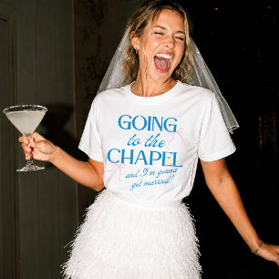 Going to the Chapel Bride T-Shirt