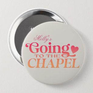 Going to the Chapel - Custom Bridal Party Design  10 Cm Round Badge