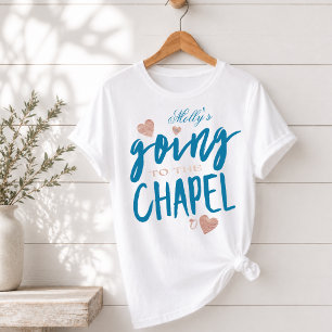 Going to the Chapel - Custom Wedding Party Design T-Shirt