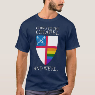 Going to the Chapel LGBTQ T-Shirt