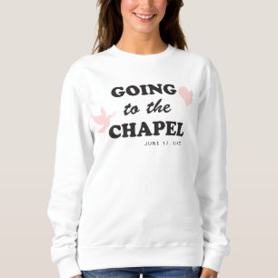 Going to the Chapel Retro 70's Themed Bride Sweatshirt