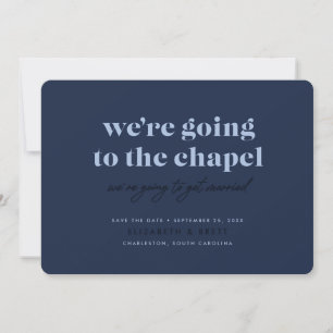 Going to the Chapel Save the Date (Navy)