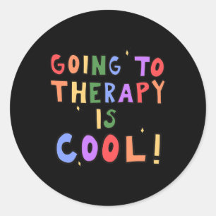 Going To Therapy Is Cool Mental Health School Psyc Classic Round Sticker