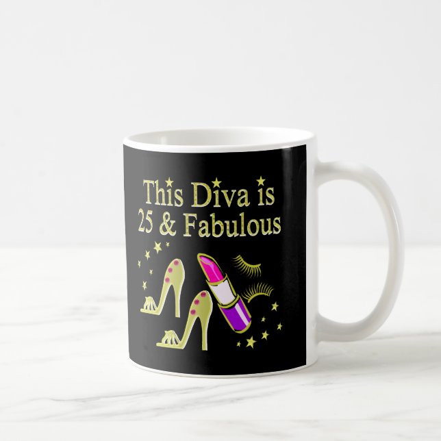 GOLD 25 AND FABULOUS DIVA DESIGN COFFEE MUG (Right)