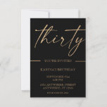 Gold 30th Birthday Invitation<br><div class="desc">Are you looking for a chic and stylish invitation for your upcoming 30th birthday celebration? Look no further than our stunning 30th birthday invitation, featuring the word "Thirty" written in shining gold letters against a sleek black background. This invitation is perfect for anyone who wants to celebrate this milestone birthday...</div>