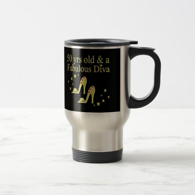 GOLD 50 & FABULOUS DIVA DESIGN TRAVEL MUG (Right)
