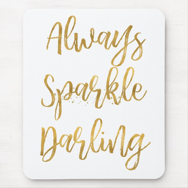 Gold Always Sparkle Darling Mouse Mat (Front)