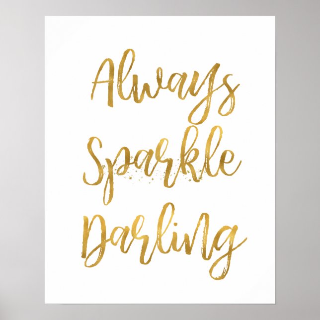 Gold Always Sparkle Darling Poster (Front)