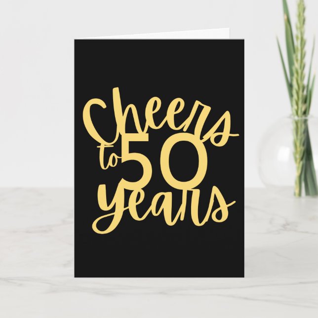 Gold and Black Cheers to 50 Years Card (Front)