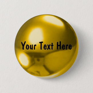 Gold ball customisable 6 cm round badge