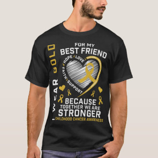 Gold Best Friend Childhood Cancer Awareness Ribbon T-Shirt