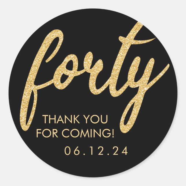 Gold Black 40 Birthday Thank You Glitter Forty Classic Round Sticker (Front)