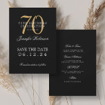 Gold Black 70th Birthday Save the Date w/ Details Invitation<br><div class="desc">Elegant "70th Birthday Party" design with a formal typography script,  custom name and details text. Easy to use and easy to personalise. Order Today!</div>