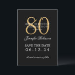 Gold Black 80th Birthday Save the Date w/ Details Invitation<br><div class="desc">Elegant "80th Birthday Party" design with a formal typography script,  custom name and details text. Easy to use and easy to personalise. Order Today!</div>