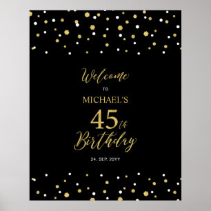 Gold & Black Confetti 45th Birthday Party Welcome Poster