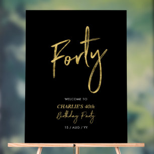 Gold & Black Forty 40th Birthday Party Welcome Acrylic Sign