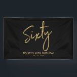 Gold & Black Modern 60th Birthday Party Banner<br><div class="desc">This simple birthday banner design features gold lettering "Sixty" with a custom text. You can personalise the text. More matching items available at my shop BaraBomDesign.</div>