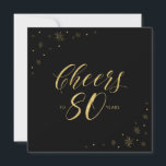 Gold & Black | Modern 80th Birthday Party Square Invitation<br><div class="desc">Let's celebrate your special day with this stylish 80th birthday party invitation. This design features chic gold typography "Cheers to 80 years" and gold sparkle graphics on a black background. If you're looking for a simple chic square invitation for a black & gold theme birthday party, this invitation will be...</div>
