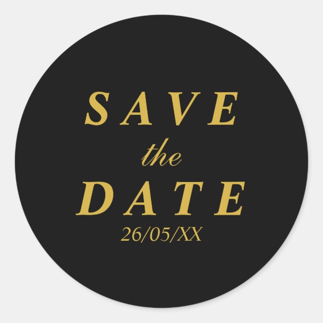 Gold & black save the date classic round sticker (Front)