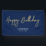 Gold & Blue Minimal Custom Happy Birthday Banner<br><div class="desc">This simple birthday banner design features stylish script lettering "Happy Birthday" with custom texts. You can personalise the text. Perfect party decor for a modern navy blue & gold birthday party. More matching items available at my shop BaraBomDesign.</div>