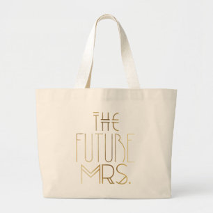 Gold Bohemian Bride   The Future Mrs. Large Tote Bag