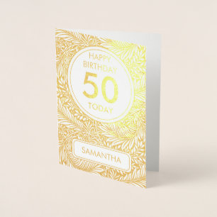 Gold Botanical 50 Today Birthday Real Foil Card