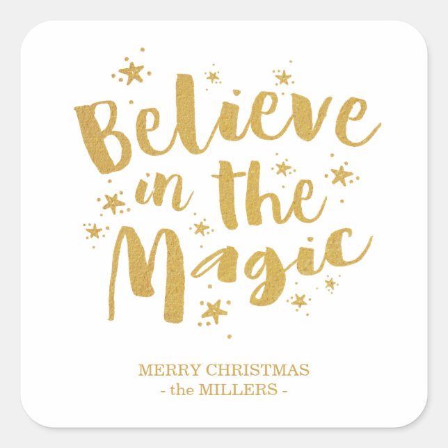 Gold Brush Script Believe In The Magic Christmas Square Sticker (Front)