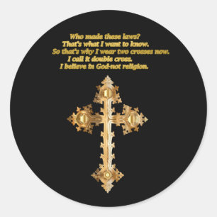 Gold Christian Fun cross with funny saying Classic Round Sticker