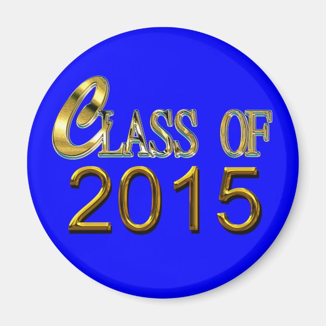 Gold Class Of 2015, Blue Or Any Colour, Grad Magne Magnet (Front)