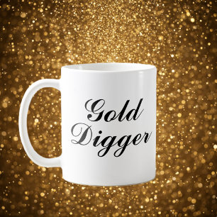 Gold Digger coffee mug gift