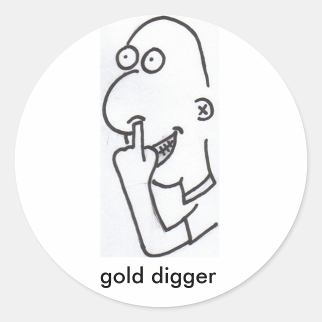 gold digger, gold digger classic round sticker (Front)