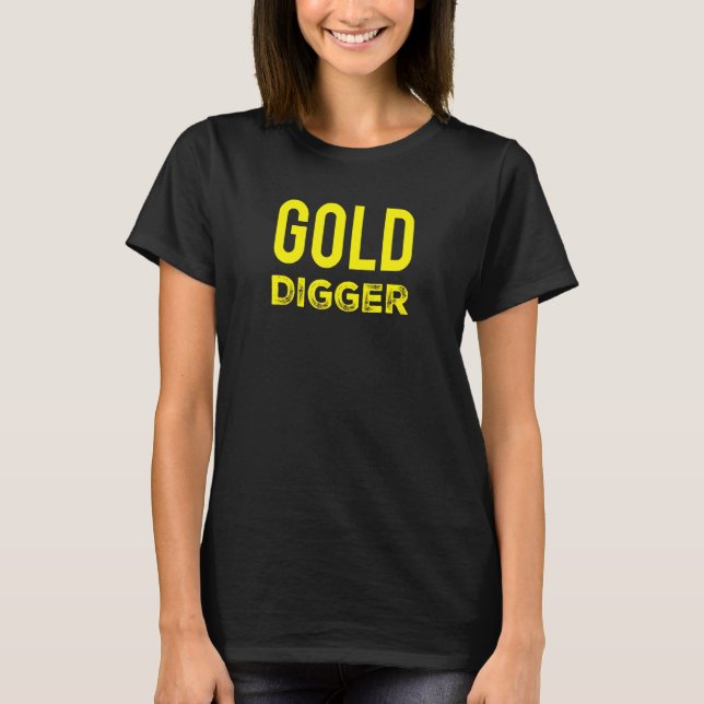 Gold Digger Gold Digger Metal Detecting T-Shirt (Front)