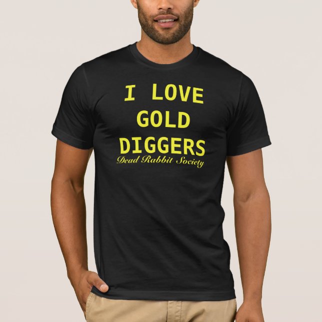 Gold Diggers 2 T-Shirt (Front)