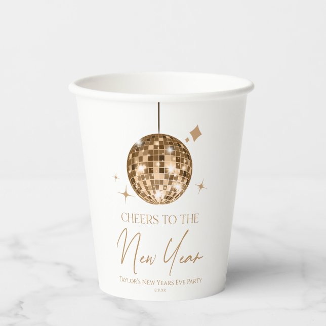 Gold Disco Ball Cheers New Years Eve Party  Paper Cups (Front)