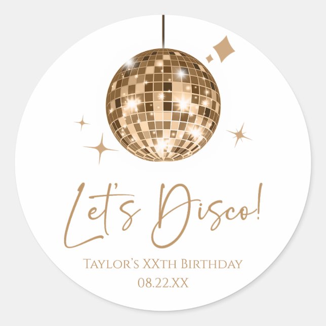 Gold Disco Ball Let's Disco Birthday Party Classic Round Sticker (Front)
