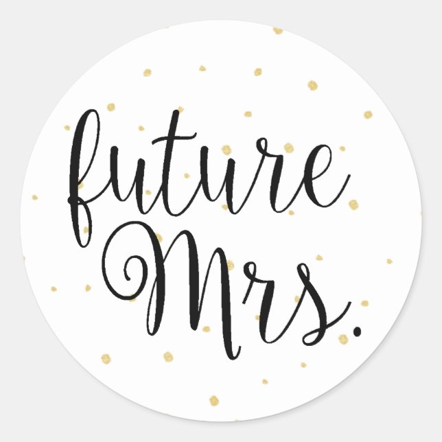 Gold Dots Fab future Mrs. Sticker (Front)