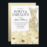 Gold Dress Floral Forty & Fabulous 40th Birthday Invitation<br><div class="desc">Gold Dress Floral Forty & Fabulous 40th Birthday Invitation

Variations to the invitation and matching items in our store</div>